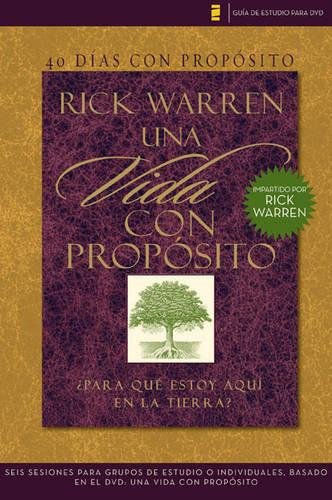 40 días con propósito- Guía de estudio del DVD: Seis sesiones para grupos de estudio o individual 40 días con propósito- Guía de estudio del DVD: Seis sesiones para grupos de estudio o individual