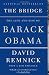 The Bridge: The Life and Rise of Barack Obama (Vintage) - Book by David Remnick