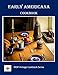 Early Americana Cookbook (MDP Vintage Cookbook Series) by Jeffery W Luther