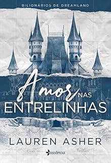 Livro Amor nas entrelinhas: (The Fine Print) (Bilionários de Dreamland Livro 1)