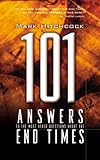 101 Answers to the Most Asked Questions about the End Times