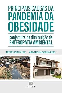Livro Principais causas da pandemia da obesidade: conjectura da diminuição da enteropatia ambiental