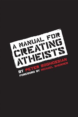 Download A Manual for Creating Atheists PDF