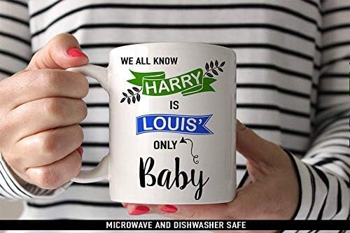 ChGuangm Coffee Mug We All Know Harry is Louis Only Baby Mug Larry Stylinson Mug Louis Tomlinson Baby Mug