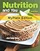 Nutrition and You, MyPlate Edition (2nd Edition)