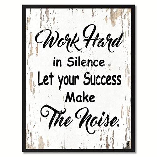 Spot Color Art Work Hard in Silence Let Your Success Make Noise Framed Canvas Art, 7" x 9", White