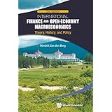 International Finance and Open-Economy Macroeconomics: Theory, History, and Policy