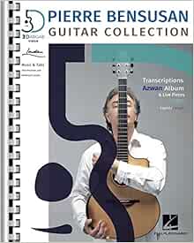 Amazon Com Pierre Bensusan Guitar Collection With Transcriptions Of The Azwan Album Live Pieces Insights In English And Francais Transcriptions From The Azwan Album Live Pieces Insights 0888680968106 Bensusan Pierre Books