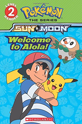 Welcome to Alola! (Pokémon Alola: Level 2 Reader) (Best Pokemon In The World List)