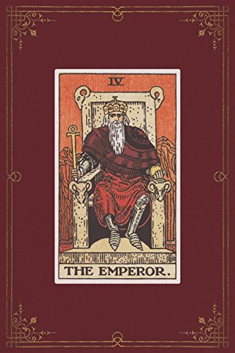 The Emperor: 120 Blank Lined Pages, 6 X 9 College Ruled Notebook, The Emperor Tarot Card - Antique Vintage Style Journal, Diary, Notebook (Tarot Card ... Vintage Style - Tarot Card Notebooks)