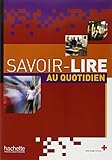 Savoir-Lire Au Quotidien Livre de L'Eleve (French Edition) by 