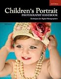 Children's Portrait Photography Handbook: Techniques for Digital Photographers by Bill Hurter
