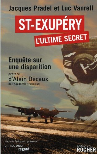 Saint-Exupéry, l'ultime secret