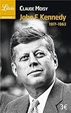 John F. Kennedy : 1917-1963 by 