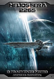 Livro Heliosfera 2265 - Volume 1: O Fragmento Negro (Science Fiction)