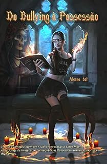 Livro Do Bullying à Possessão