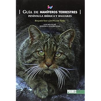 Guía de Mamíferos Terrestres: Península Ibérica y Baleares Guía de Mamíferos Terrestres: Península Ibérica y Baleares