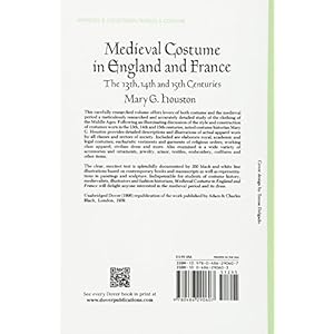 Medieval Costume in England and France: The 13th, 14th and 15th Centuries (Dover Fashion and Costumes)