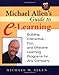 Michael Allen's Guide to E-Learning: Building Interactive, Fun, and Effective Learning Programs for Any Company