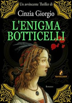 L Enigma Botticelli Italian Edition Kindle Edition By Cinzia Giorgio Literature Amp Fiction