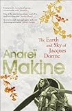 Front cover for the book The Earth and Sky of Jacques Dorme by Andreï Makine