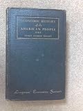Economic History of the American People (Longmans' Economics Series)