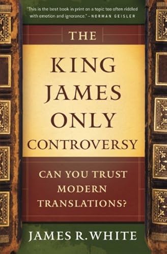 Download The King James Only Controversy: Can You Trust Modern Translations? PDF