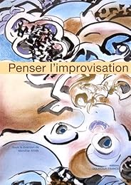 Penser l'improvisation