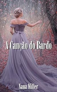 Livro A Canção do Bardo (A Canção de Elliandra Livro 3)