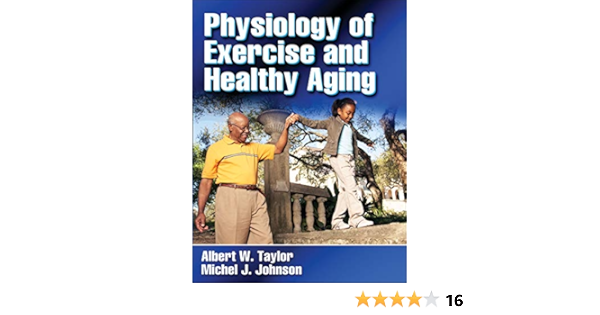 Physiology Of Exercise And Healthy Aging 9780736058384 Medicine Health Science Books Physiology Of Exercise And Healthy Aging 9780736058384 Medicine Health Science Books