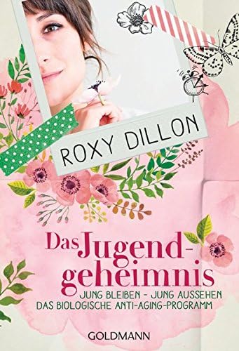 Das Jugendgeheimnis: Jung bleiben - jung aussehen - Das biologische Anti-Aging-Programm - Paperback – 14 Mar. 2016