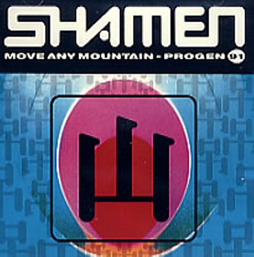 Shamen - Move Any Mountain: Progen 91 - Zortam Music