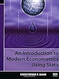 An Introduction to Modern Econometrics Using Stata by Christopher F. Baum
