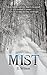 Mist