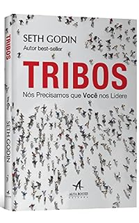 Livro Tribos - Nós Precisamos que Você nos Lidere