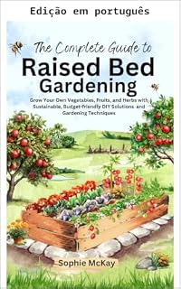 Livro O guia completo de jardinagem em canteiros elevados (Série de jardinagem fácil e eficaz de Sophie McKay)
