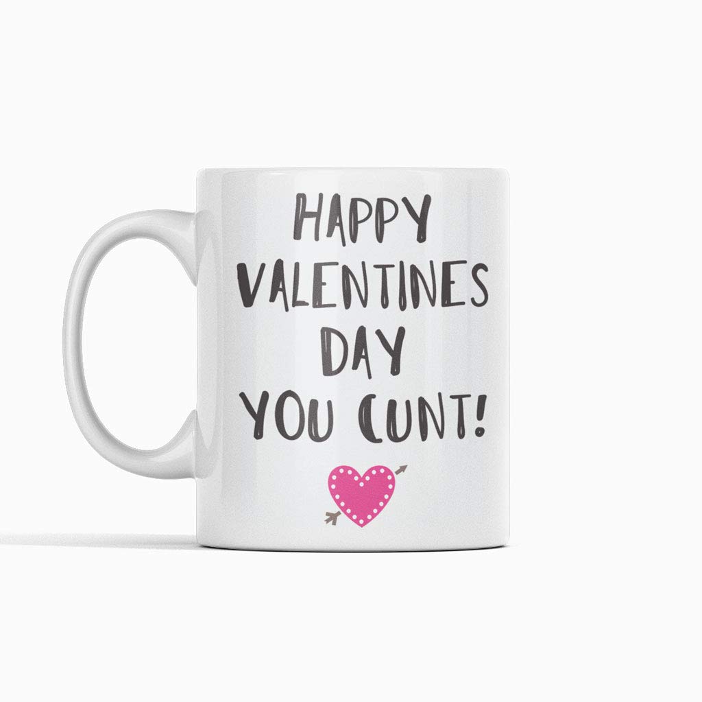 Happy Valentines Day You C**t Funny Rude Ceramic Valentines Gift Mug