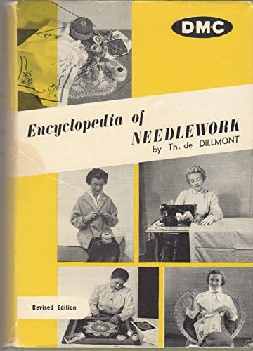 Complete Encyclopedia Of Needlework: Anniversary Edition: De