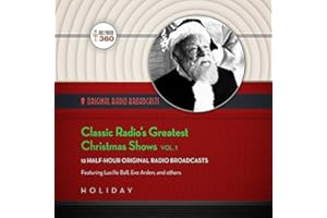 Classic Radio's Greatest Christmas Shows, Vol. 1 (Hollywood 360 Classic Radio Collection)