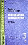Hardcover Agrarian Change and Mobilisation Studies in Indian Sociology Book
