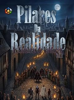 Livro Pilares da Realidade: As Sombras de Valdoren (Pilar da Realidade Livro 1)