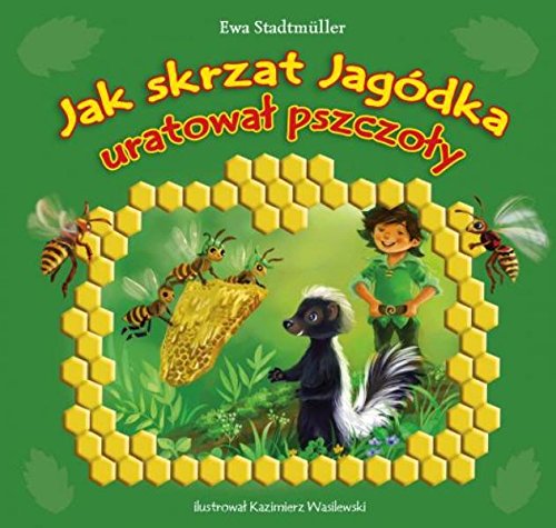 Jak skrzat Jagodka uratowal pszczoly