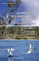 La  protection de la biodiversité outre-mer