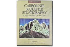 Carbonate Sequence Stratigraphy: Recent Developments and Applications - Includes Map