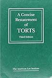 A Concise Restatement of Torts, 3d (American Law Institute)