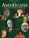 The Americans: Student Edition Grades 9-12 Reconstruction to the 21st Century 1999, MCDOUGAL LITTEL, 0395890802