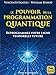 Le pouvoir de la programmation quantique: Reprogrammez votre ligne temporelle future (Science et Con by Vincenzo Fanelli, William Bishop