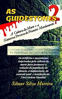Livro AS GUIDESTONES 2: A CULTURA DA MORTE E A NATUREZA PERVERSA DO PRIMEIRO MANDAMENTO