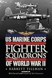US Marine Corps Fighter Squadrons of World War II (General Aviation)