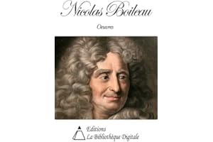 Oeuvres de Nicolas Boileau (French Edition)